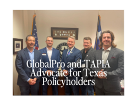 GlobalPro and TAPIA Advocate for Texas Policyholders