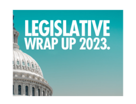 Legislative Wrap Up 2023