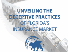 Unveiling the Deceptive Practices of Florida’s Insurance Market: Why You Should Always Call Us First